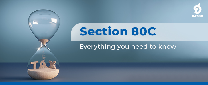 All you must know about Deductions under Section 80C