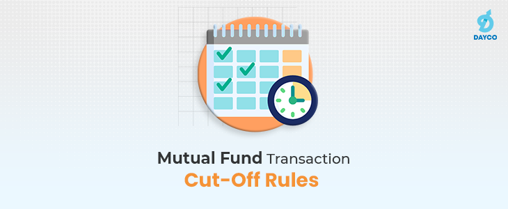 Cut-Off Timing Rules for Mutual Funds Transactions: Why You Need to Know Them
