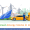 List of Green Energy Stocks That Can Make Your Portfolio Future Proof