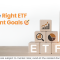How to Choose an ETF For Investment Goals: A Comprehensive Guide